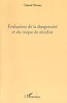 Evaluation de la dangerosit�,du risque.