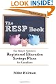 The RESP Book: The Simple Guide to Registered Education Savings Plans for Canadians