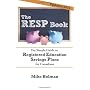 The RESP Book: The Simple Guide to Registered Educ&hellip by Mike Holman
