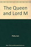 The Queen and Lord M
