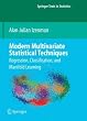 Modern Multivariate Statistical Techniques: Regression, Classification, and Manifold Learning (Springer Texts in Statistics)