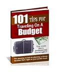 101 Tips For Traveling On A Budget