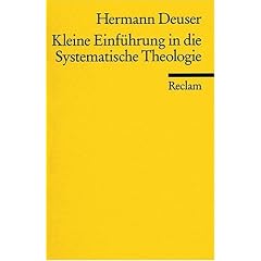 Kleine Einf�hrung in die systematische Theologie