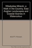 A walk in the country : East Anglian landscapes and coastal scenes in watercolour