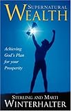 Supernatural Wealth