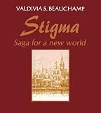 Stigma: Saga For A New World