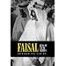 Faisal: King of Saudi Arabia