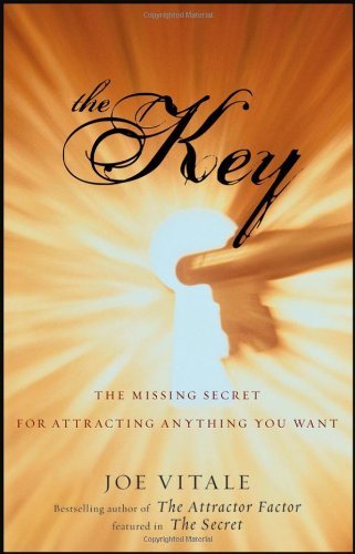 The Key: The Missing Secret for Attracting Anything You Want Book Image