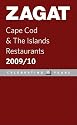 Zagat 2009/ 10 Cape Cod & the Islands Restaurants (Zagat Survey: Cape Cod & the Islands Restaurants)