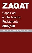 Zagat 2009/ 10 Cape Cod & the Islands Restaurants (Zagat Survey: Cape Cod & the Islands Restaurants)