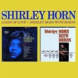 Loads of Love/Shirley Horn with Horns