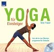 Yoga f�r Einsteiger: Das all-in-one �bungsprogramm f�r Zuhause (mit CD)