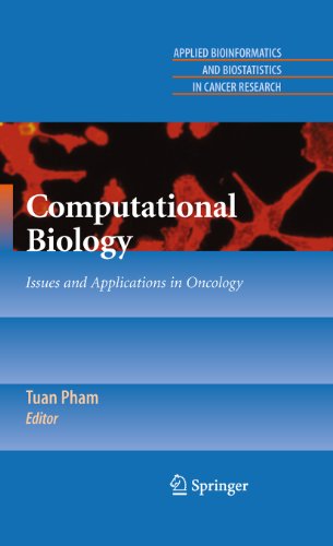 Computational Biology: Issues and Applications in Oncology (Applied Bioinformatics and Biostatistics in Cancer Research)