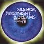 Silence, Night & Dreams