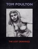 Review Erotic Print Society  / Tom Poulton: the Lost Drawings (Ill)