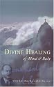 Divine Healing of Mind & Body