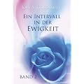 Ein Intervall in der Ewigkeit 2: Das mystische Leben praktizieren
