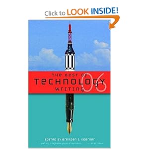 The Best of Technology Writing 2006 (Best Technology Writing) Brendan I. Koerner