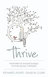 Thrive : the power of evidence-based psychological therapies