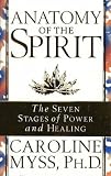 Anatomy of the spirit : the seven stages of power and healing