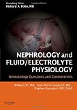 Nephrology and fluid/electrolyte physiology : neonatology questions and controversies