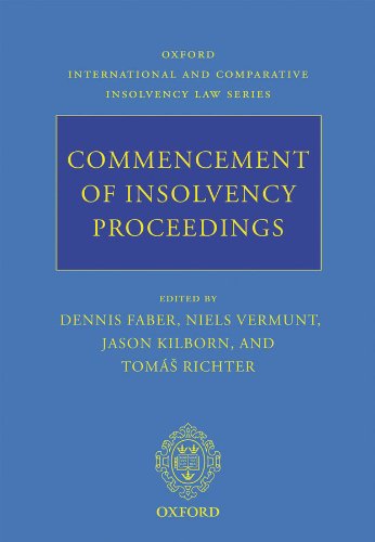 Commencement of Insolvency Proceedings (Oxford International & Comparative Insolvency Law) On Sale