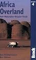 Africa Overland, 4th: 4x4*Motorbike*Bicycle*Truck (Bradt Travel Guide)