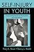 Self-Injury in Youth: The Essential Guide to Assessment and Intervention