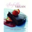 Sinfully Vegan: Over 140 Decadent Desserts to Satisfy Every Vegan's Sweet Tooth