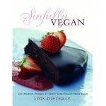 Sinfully Vegan: Over 140 Decadent Desserts to Satisfy Every Vegan's Sweet Tooth book cover