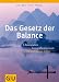 Produkt-Bild: Das Gesetz der Balance: Chinesisches Gesundheitswissen f&uuml;r ein langes Leben (Einzeltitel Lebenshilfe)