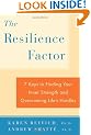 The Resilience Factor: 7 Keys to Finding Your Inner Strength and Overcoming Life's Hurdles
