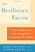 Image of The Resilience Factor: 7 Keys to  Finding Your Inner Strength and Overcoming Life's Hurdles