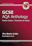 GCSE English literature AQA anthology. Characters & voices. The study guide. Foundation level