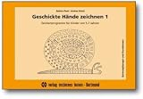 Geschickte H�nde zeichnen 1: Zeichenprogramm f�r Kinder von 5-7 Jahren - Schwung�bungen und Grundformen