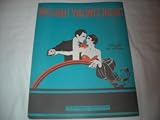 WITHOUT YOU SWEETHEART LEW BROWN 1927 SHEET MUSIC