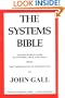 The Systems Bible: The Beginner's Guide to Systems Large and Small