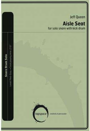Aisle Seat - for solo snare with kick drum