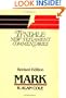 The Gospel According to Mark (Tyndale New Testament Commentaries)