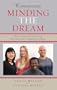 Minding the Dream: The Process and Practice of the American Community College