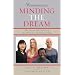 Minding the Dream: The Process and Practice of the American Community College