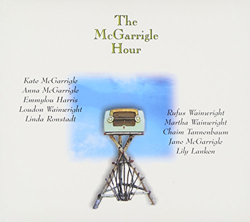 Kate & Anna Mcgarrigle - Mcgarrigle Hour - Zortam Music