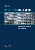 Bauphysik-Kalender 2010: Schwerpunkt: Energetische Sanierung von Gebäuden