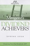 Mergents Dividend Achievers Spring 2008: Featuring Year-End Results for 2007 (Mergents Dividend Achievers)