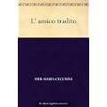 L' amico tradito