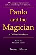 Paulo and the Magician: A Guide to Inner Peace based on A Course In Miracles