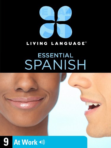 Essential Spanish, Lesson 9: At Work