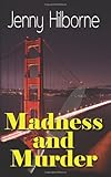 Madness and Murder