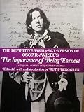 The Definitive Four Act Version of the Importance of Being Earnest: A Trivial Comedy for Serious People