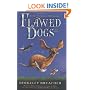 Flawed Dogs: The Novel: The Shocking Raid on Westminster